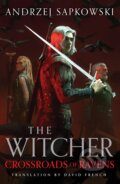 Kniha: Crossroads of Ravens (Andrzej Sapkowski)