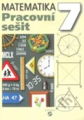 Kniha: Matematika 7 - Pracovní sešit pro praktické ZŠ (Pavel Hamerník)