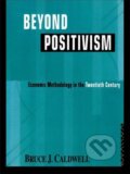 Kniha: Beyond Positivism (Bruce Caldwell). Routledge, 1984