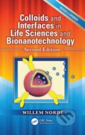 Kniha: Colloids and Interfaces in Life Sciences and Bionanotechnology (Willem Norde). CRC Press, 2011