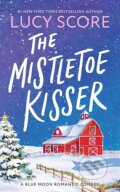 Kniha: The Mistletoe Kisser (Lucy Score). Sourcebooks, 2025