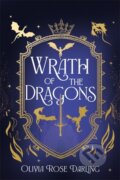 Kniha: Wrath of the Dragons (Olivia Rose Darling)