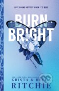 Kniha: Burn Bright (Krista Ritchie). Sourcebooks, 2025