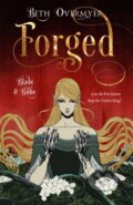 Kniha: Forged (Beth Overmyer). Flame Tree Publishing, 2025