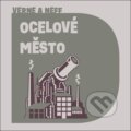 Audiokniha: Ocelové město (Jules Verne a Ondřej Neff). Tympanum, 2025