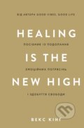 Kniha: Healing Is the New High (Vex King). BookChef, 2025