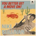 Hudobné CD: Niki Sullivan: You Better Get A Move On! LP (Music on Vinyl). Music on Vinyl, 2025
