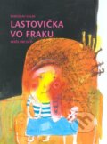 Lastovička vo fraku - Miroslav Válek, Kalligram, 2006