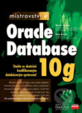 Kniha: Mistrovství v Oracle Database 10g (Bob Bryla a Kevin Loney)
