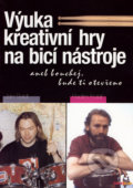 Výuka kreativní hry na bicí nástroje - Jan Seidl, Radim Kolář, 1998