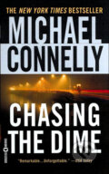 Chasing the dime - Michael Connelly, Time warner, 2003