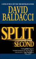 Split Second - David Baldacci, Time warner, 2004