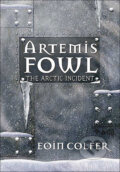 Kniha: Artemis Fowl - The Arctic Incident (Eoin Colfer), 2004