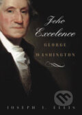 Jeho Excelence George Washington - Joseph J. Ellis, BB/art, 2006