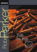 Kniha: Zub za zub (Robert B. Parker)