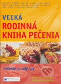 Veľká rodinná kniha pečenia, Svojtka&Co., 2006
