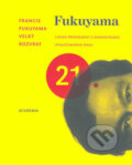 Kniha: Velký rozvrat (Francis Fukuyama). Academia, 2006