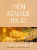 Kniha: Umění sexuální magie (Margo Anand). Pragma, 1998