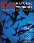 Kniha: 1001 Natural Wonders (Michael Bright). Cassell, 2007