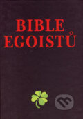 Bible egoistů - Josef Kirschner, Dialog, 2000
