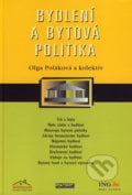 Bydlení a bytová politika - Olga Poláková a kol., Ekopress, 2006