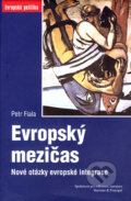 Kniha: Evropský mezičas (Petr Fiala). Barrister & Principal, 2007