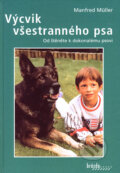 Výcvik všestranného psa - Manfred Müller, 2006