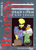 Strach a svrab v Las Vegas - Hunter S. Thompson, Volvox Globator, 2006