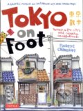 Kniha: Tokyo on Foot (Florent Chavouet). Tuttle Publishing, 2011