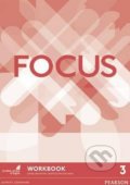 Focus 3: Workbook - Daniel Brayshaw, Bartosz Michalowski, Pearson, 2016