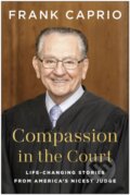 Kniha: Compassion in the Court (Frank Caprio). BenBella Books, 2025