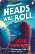 Kniha: Heads Will Roll (Josh Winning)