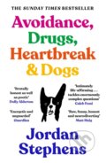 Kniha: Avoidance, Drugs, Heartbreak and Dogs (Jordan Stephens)