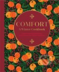 Kniha: Comfort: A Winter Cookbook (Ryland Peters & Small). Ryland, Peters and Small, 2022