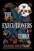 Kniha: The Executioners Three (Susan Dennard). Daphne Press, 2025