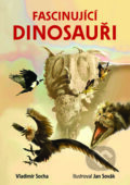 Kniha: Fascinující dinosauři (Vladimír Socha). Drobek, 2025