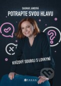 Kniha: Potrapte svou hlavu (Dagmar Jandová). CPRESS, 2025