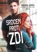 Kniha: Srdcem proti zdi (Mariana Zapata)