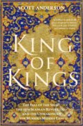 Kniha: King of Kings (Scott Anderson). Cornerstone, 2025