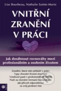 Kniha: Vnitřní zranění v práci (Lise Bourbeau a Nathalie Sainte-Marie). Eugenika, 2025