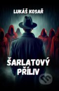 E-kniha: Šarlatový příliv (Lukáš Kosař)