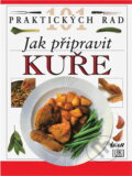 Kniha: Jak připravit kuře (Anne Willan). Ikar, 1999