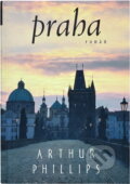 Kniha: Praha : román (Arthur Phillips). , 2004