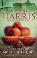 Peaches for Monsieur le Curé - Joanne Harris, 2013