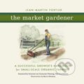 The Market Gardener - Jean-Martin Fortier, New Society, 2014
