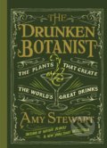 Kniha: The Drunken Botanist (Amy Stewart). Timber, 2013