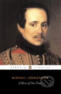 Kniha: A Hero of Our Time (Mikhail Lermontov). Penguin Classics, 2001