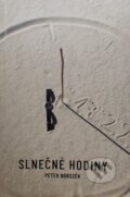 Kniha: Slnečné hodiny (Momentky jedného leta) (Peter Borszék). Typopress, 2025