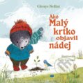 Kniha: Ako Malý krtko objavil nádej (Glenys Nellist). Don Bosco, 2025