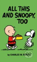 Kniha: Peanuts: All This And Snoopy Too (Charles Schulz). Titan Books, 2025